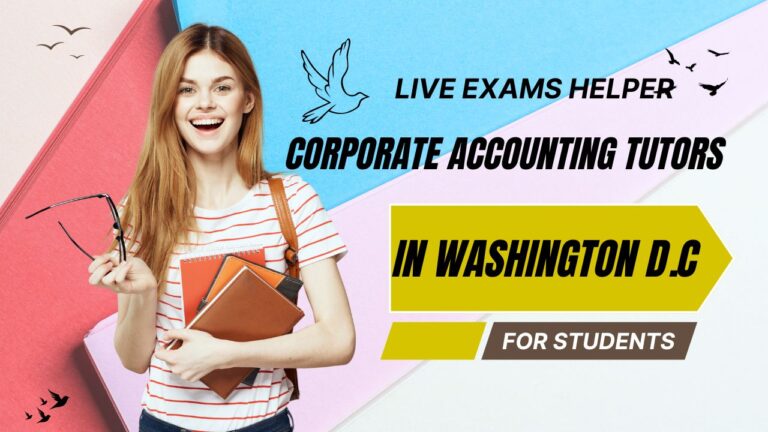 Corporate Accounting Tutors in Washington D.C | Your Gateway to Success in 2024